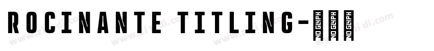 Rocinante Titling字体转换